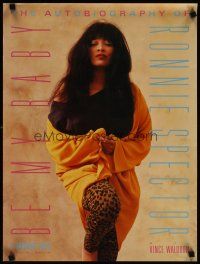 1r0036 RONNIE SPECTOR: BE MY BABY signed special 18x24 '04 by Vince Waldron, The Autobiography!