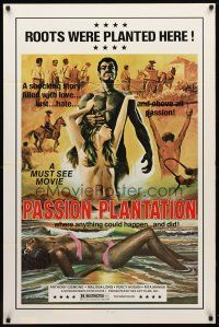 1t549 PASSION PLANTATION 1sh '76 a shocking story filled with love, lust and hate, sexy art!