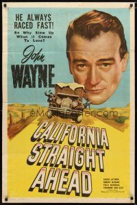 1w177 CALIFORNIA STRAIGHT AHEAD 1sh R48 John Wayne always raced fast except when it comes to love!