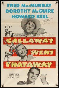 1w179 CALLAWAY WENT THATAWAY 1sh '51 Fred MacMurray, Dorothy McGuire & Howard Keel w/thumbs out!