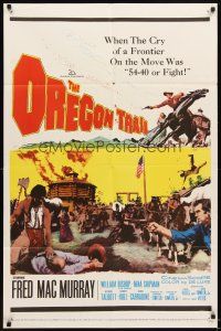 1w624 OREGON TRAIL 1sh '59 Fred MacMurray,the battle-cry 54-40 or Fight resounded across the West!