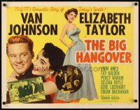1z043 BIG HANGOVER 1/2sh '50 full-length art of pretty Elizabeth Taylor & w/Van Johnson!