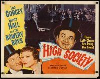 1z179 HIGH SOCIETY style B 1/2sh '55 William Beaudine, Leo Gorcey, Huntz Hall & The Bowery Boys!