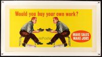 2f088 WOULD YOU BUY YOUR OWN WORK linen 27x53 motivational poster '54 man selling shoes to self!