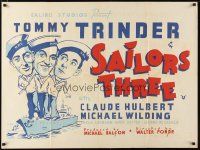 2g109 SAILORS THREE British quad '40 art of Tommy Trinder, Claude Hulbert & Michael Wilding!