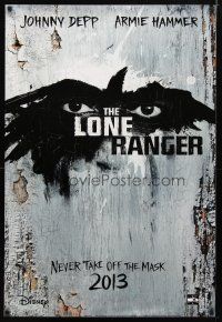 2m447 LONE RANGER teaser DS 1sh '13 Disney, Johnny Depp, Armie Hammer in the title role, cool art!