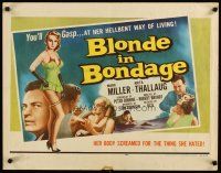 2w037 BLONDE IN BONDAGE 1/2sh '57 sexy Swedish bad girl, her body screamed for thing she hated!
