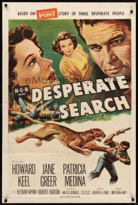 3b213 DESPERATE SEARCH 1sh '52 Jane Greer & Howard Keel trapped in the wild!
