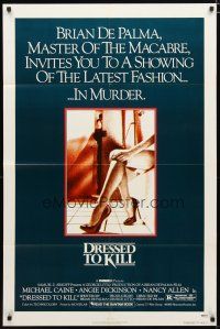 3b237 DRESSED TO KILL 1sh '80 Brian De Palma shows you the latest fashion in murder, sexy legs!