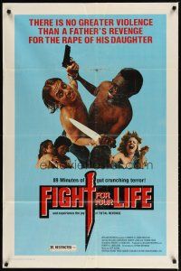3b280 FIGHT FOR YOUR LIFE 1sh '77 there is no greater violence than a father's revenge!