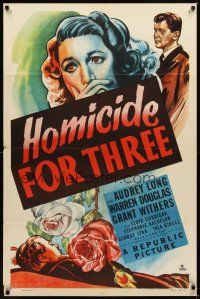 3b391 HOMICIDE FOR THREE 1sh '48 cool artwork of terrified Audrey Long, Grant Withers + dead guy!