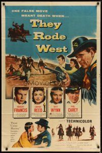 3b855 THEY RODE WEST 1sh '54 Robert Francis, May Wynn, Donna Reed, one false move meant death!