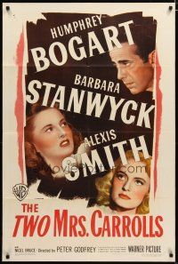 3b908 TWO MRS. CARROLLS 1sh '47 Humphrey Bogart, Barbara Stanwyck & Alexis Smith!