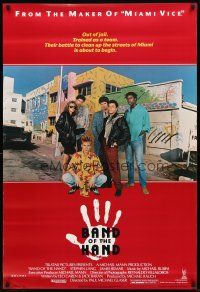 3f070 BAND OF THE HAND 1sh '86 Paul Michael Glaser, clean up the streets of Miami!