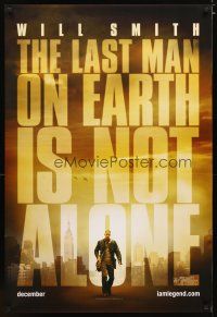 3f368 I AM LEGEND teaser 1sh '07 Will Smith is the last man on Earth, and he's not alone!