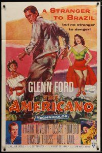 3h055 AMERICANO 1sh '55 Glenn Ford is a stranger to Brazil but no stranger to danger!