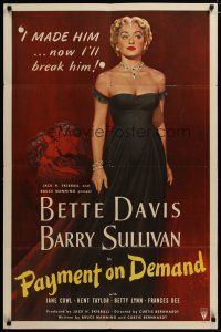 3h001 PAYMENT ON DEMAND 1sh '51 classic art of Bette Davis, who made & will break Sullivan!