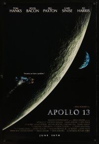 3p045 APOLLO 13 advance DS 1sh '95 directed by Ron Howard, Tom Hanks, Houston, we have a problem!