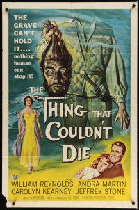 3r457 THING THAT COULDN'T DIE 1sh '58 great artwork of monster holding its own severed head!