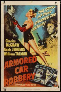 3x045 ARMORED CAR ROBBERY 1sh '50 Charles McGraw & very sexy showgirl Adele Jergens!