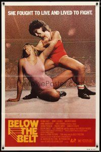 3x076 BELOW THE BELT 1sh '80 Regina Bluff, John C. Becher, sexy wrestlers in ring!