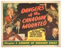 3y121 DANGERS OF THE CANADIAN MOUNTED chapter 1 TC R57 Republic serial, Legend of Genghis Khan!
