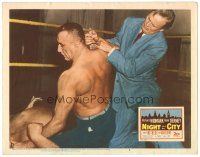 3y713 NIGHT & THE CITY LC #6 '50 Richard Widmark restrains wrestler Mike Mazurki in the ring!
