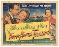 3y237 THERE'S ALWAYS TOMORROW TC '56 Fred MacMurray torn between Barbara Stanwyck & Joan Bennett!