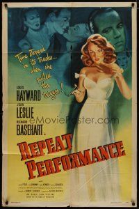 4d727 REPEAT PERFORMANCE 1sh '47 neither Joan Leslie's kissing nor killing changes her destiny!