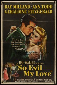 4d794 SO EVIL MY LOVE style A 1sh '48 great art of Ray Milland & back-stabbing Ann Todd!