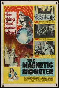 4f024 MAGNETIC MONSTER 1sh '53 cosmic Frankenstein came alive & will swallow the Earth!
