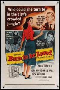 4g059 BORN TO BE LOVED linen 1sh '59 innocent teen Carol Morris seduced, who could she turn to?
