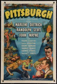 4g321 PITTSBURGH linen 1sh '42 John Wayne, Marlene Dietrich, Randolph Scott, big, brawny, bold!
