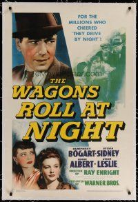 4g445 WAGONS ROLL AT NIGHT linen 1sh '41 Humphrey Bogart, Joan Leslie, Sylvia Sidney, love triangle!