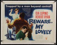 4h070 BEWARE MY LOVELY linen style B 1/2sh '52 flm noir, Ida Lupino trapped by a man beyond control!