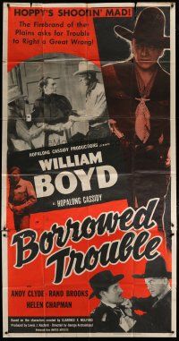 4w633 BORROWED TROUBLE 3sh '48 close up of cowboy William Boyd as Hopalong Cassidy!