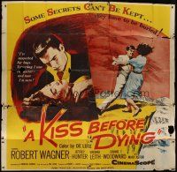 4w306 KISS BEFORE DYING 6sh '56 great close up art of Robert Wagner & Joanne Woodward!