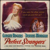 4w335 PERFECT STRANGERS 6sh '50 Ginger Rogers in fur & fine jewelry, smoking with Dennis Morgan!