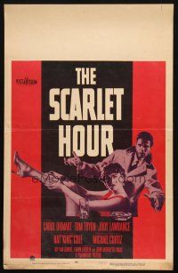 5b863 SCARLET HOUR WC '56 Michael Curtiz directed, sexy Carol Ohmart showing her leg, Tom Tryon!