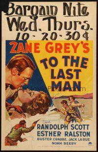 5b943 TO THE LAST MAN WC '33 art of Randolph Scott, Buster Crabbe & Vera Ralston, Zane Grey!