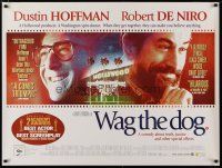 5e845 WAG THE DOG British quad '97 Dustin Hoffman, Robert De Niro, directed by Barry Levinson!