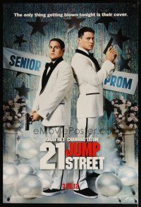 5f008 21 JUMP STREET teaser DS 1sh '12 Jonah Hill, Channing Tatum, cops at prom!