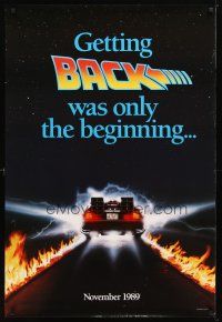 5f063 BACK TO THE FUTURE II teaser DS 1sh '89 getting back was only the beginning, cool Delorean!