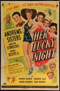 5h415 HER LUCKY NIGHT 1sh '45 art of The Andrews Sisters & sexy Martha O'Driscoll!