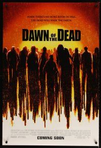 5p212 DAWN OF THE DEAD advance DS 1sh '04 when there's no more room in Hell, dead walk Earth!