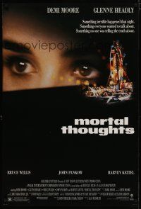 5p544 MORTAL THOUGHTS DS 1sh '91 Demi Moore, Glenne Headly, Bruce Willis, Harvey Keitel!