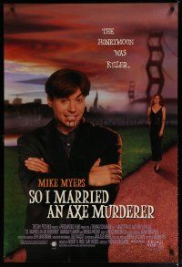 5p703 SO I MARRIED AN AXE MURDERER 1sh '93 Mike Myers, Nancy Travis, the honeymoon was killer!