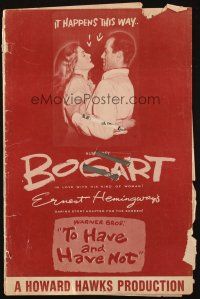5s101 TO HAVE & HAVE NOT pressbook '44 Humphrey Bogart, Lauren Bacall, Howard Hawks classic!