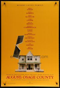 5y056 AUGUST: OSAGE COUNTY teaser DS 1sh '13 cool image of house, misery loves family