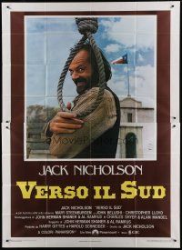 6a067 GOIN' SOUTH Italian 2p '79 great image of smiling Jack Nicholson by hanging noose in Texas!